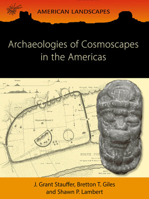 cover image of Archaeologies of Cosmoscapes in the Americas